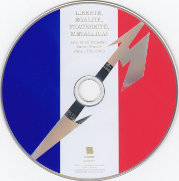 Metallica Liberté, Égalité, Fraternité, Metallica!, Blackened europe, CD